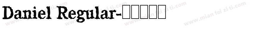 Daniel Regular字体转换